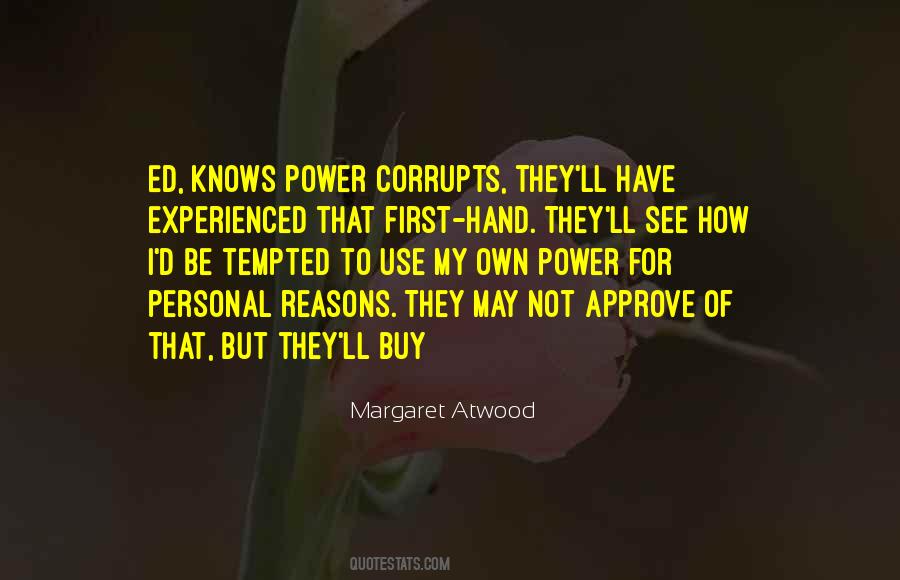 Power Corrupts Man Quotes #393208