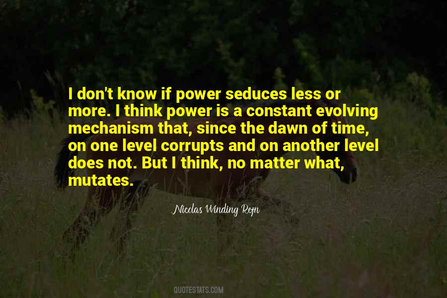 Power Corrupts Man Quotes #60372