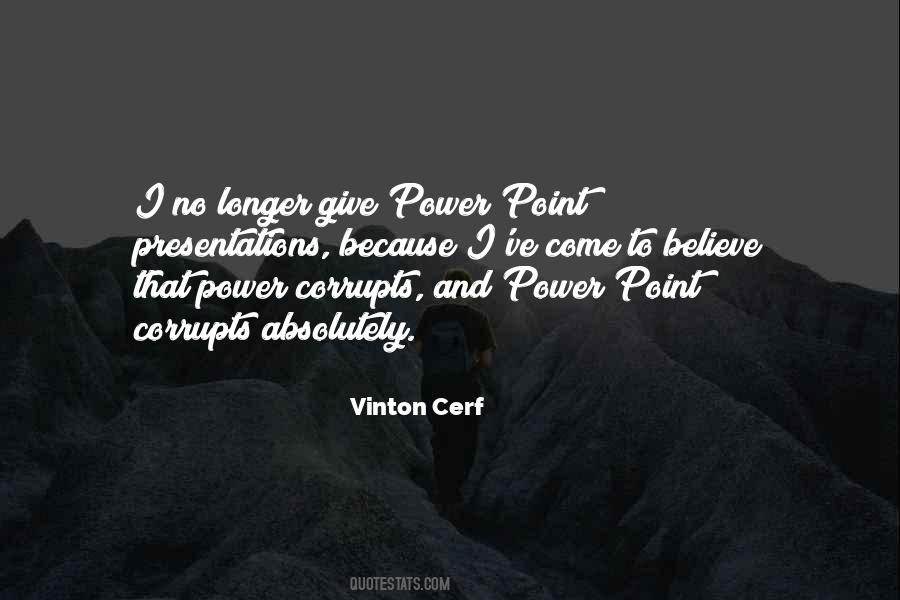Power Corrupts Man Quotes #681635