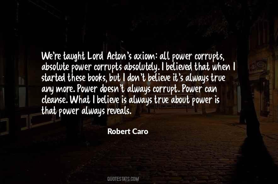 Power Corrupts Man Quotes #937971