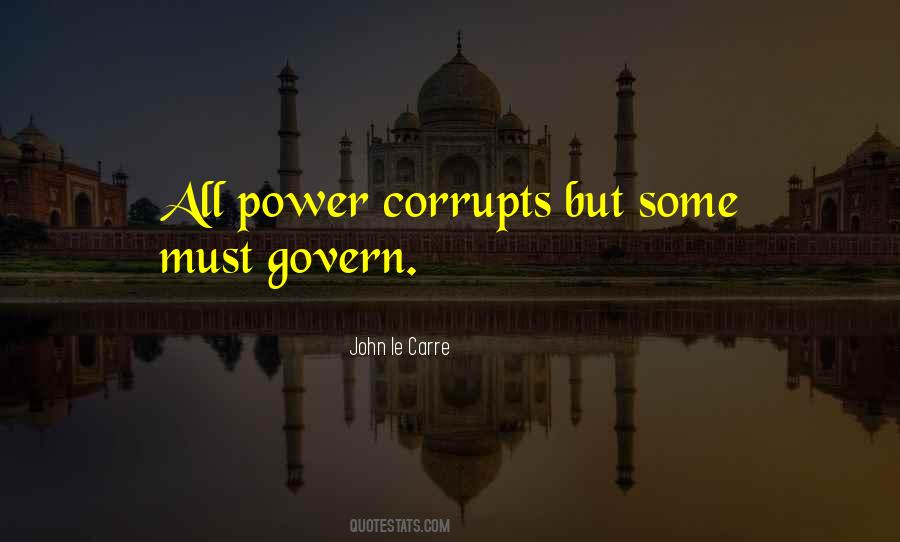 Power Corrupts Man Quotes #946136