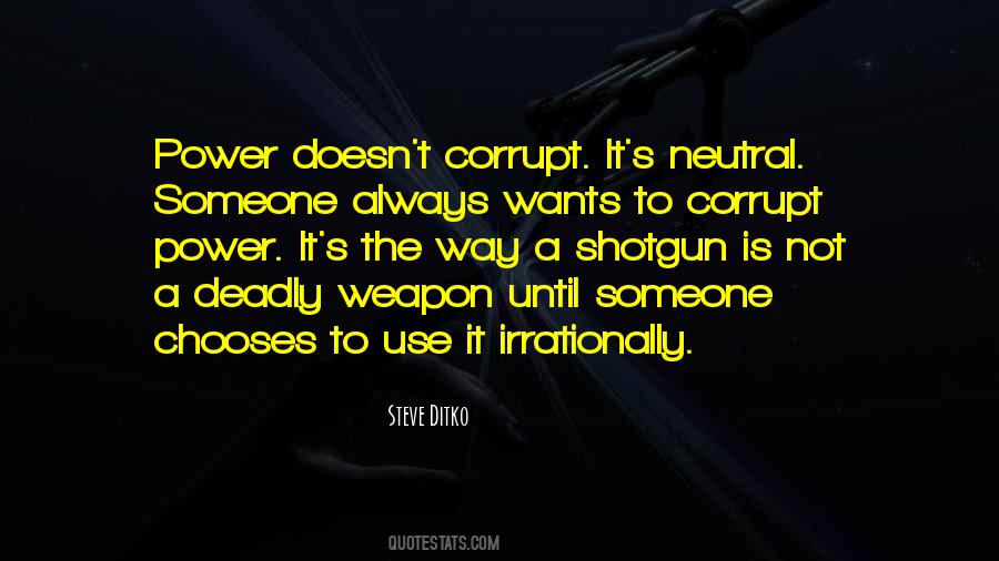 Power Doesn't Corrupt Quotes #1270731