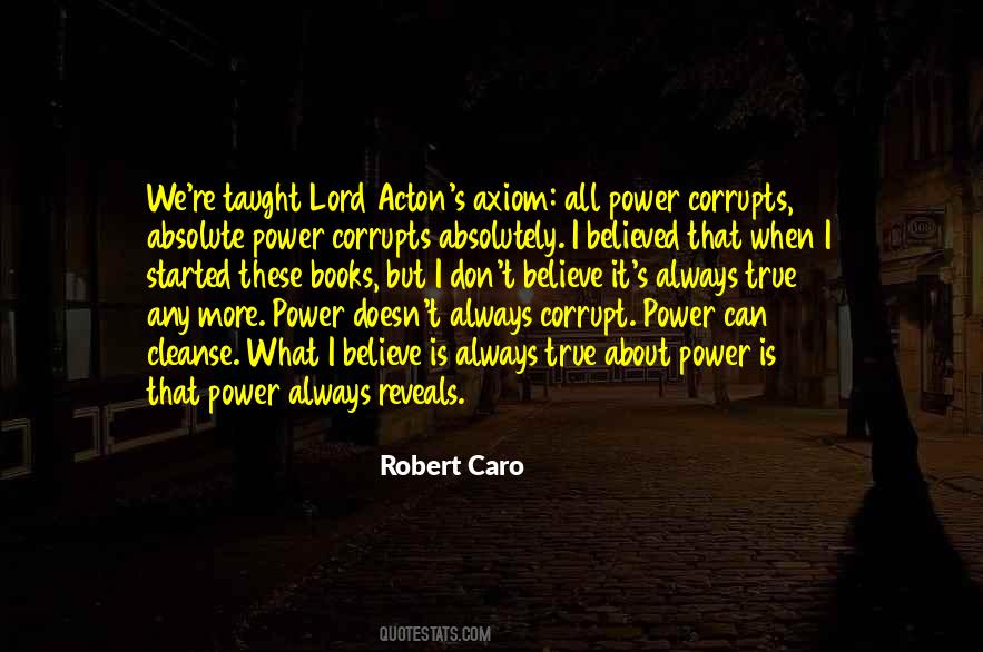Power Doesn't Corrupt Quotes #937971