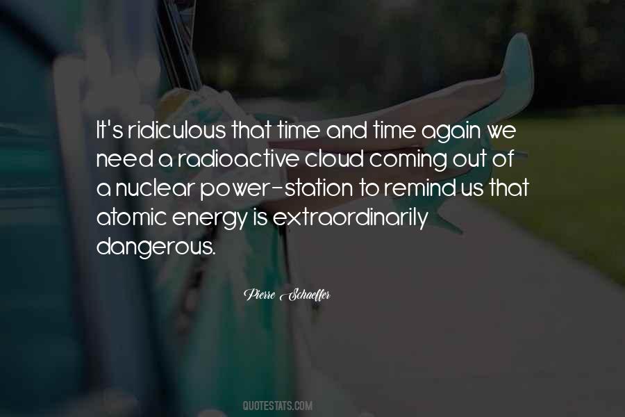 Power Is Dangerous Quotes #1078583