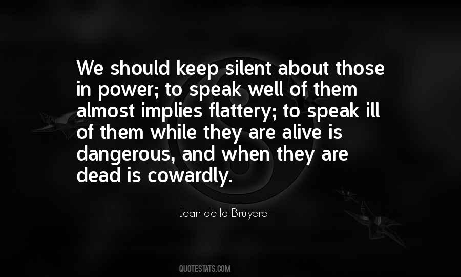 Power Is Dangerous Quotes #1412721