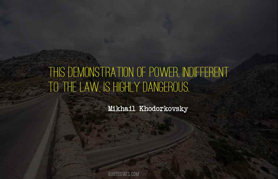 Power Is Dangerous Quotes #1512060