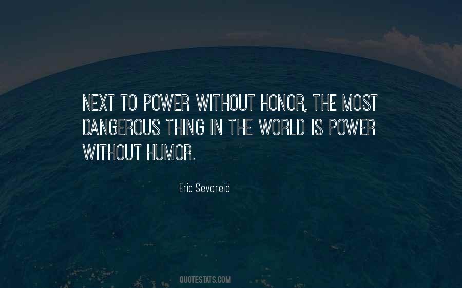 Power Is Dangerous Quotes #407473