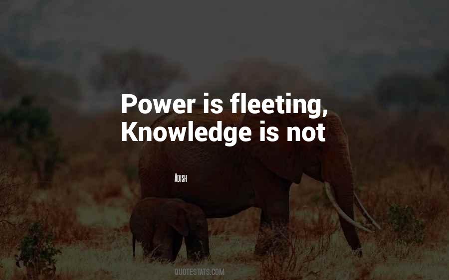 Power Is Knowledge Quotes #256766