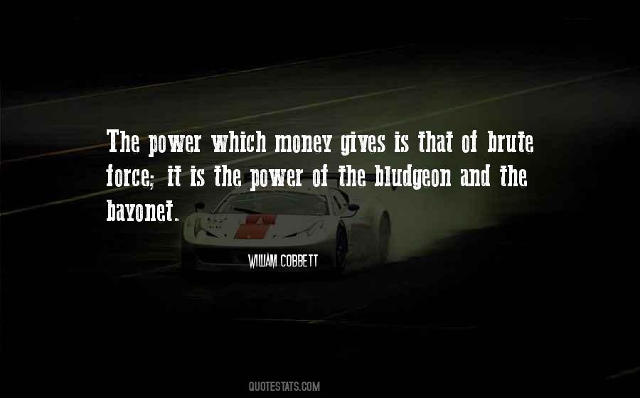 Power Is Money Quotes #518556