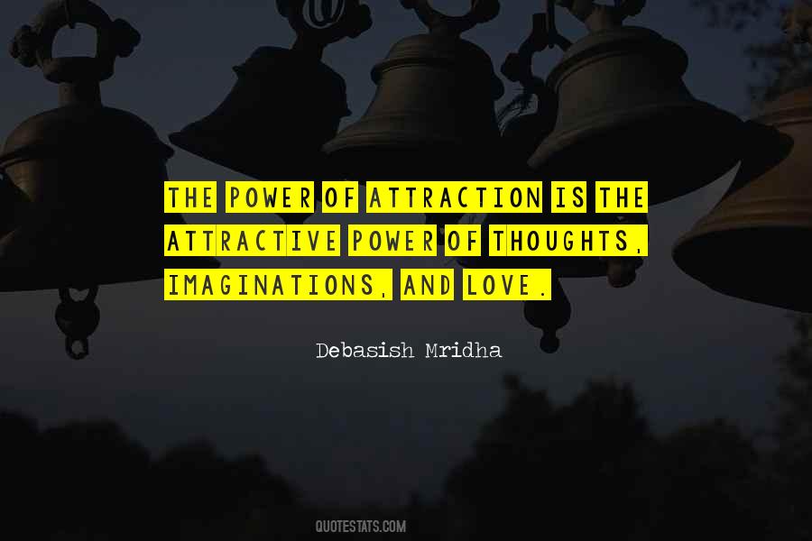 Power Of Attraction Quotes #458043