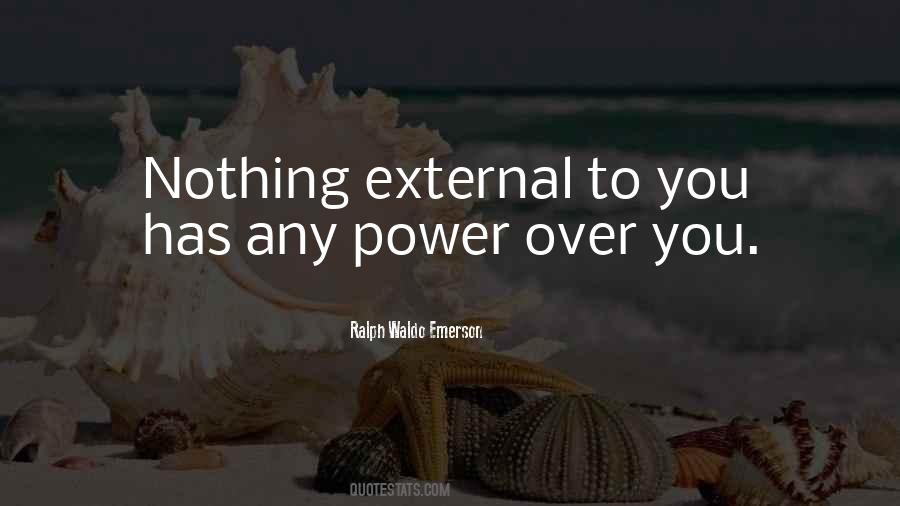 Power Over You Quotes #991912