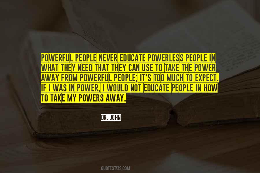 Power Powerless Quotes #1104163