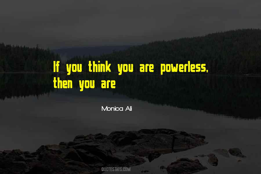 Power Powerless Quotes #1601979