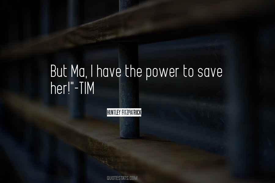 Power Save Quotes #455497