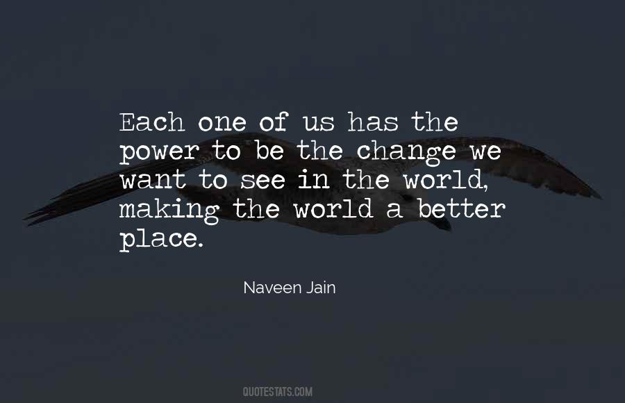 Power To Change The World Quotes #1190549