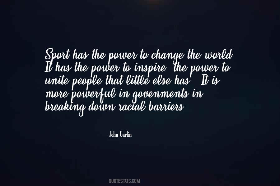 Power To Change The World Quotes #1808543