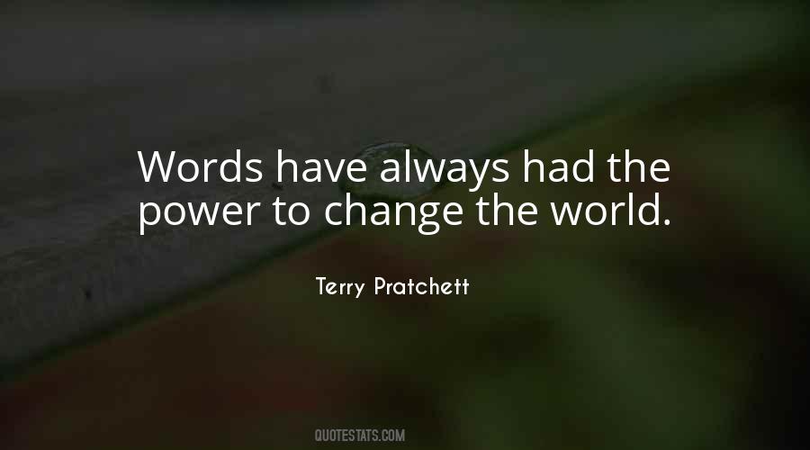 Power To Change The World Quotes #71041