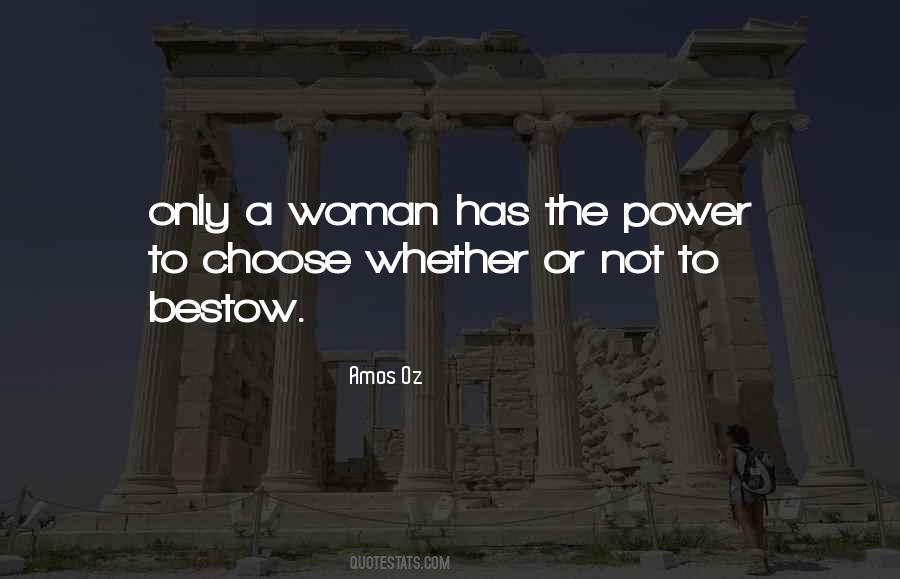 Power To Choose Quotes #332499