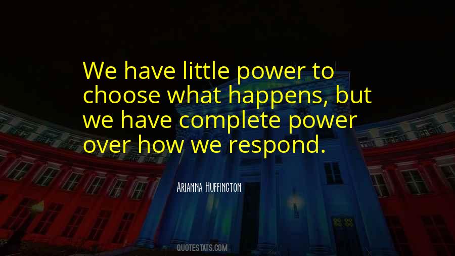 Power To Choose Quotes #607496
