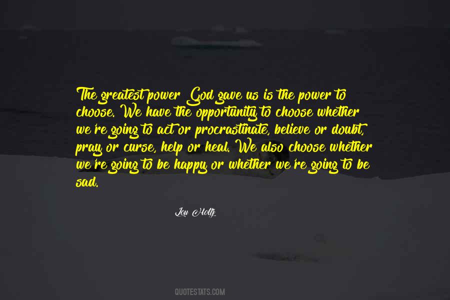 Power To Choose Quotes #991226