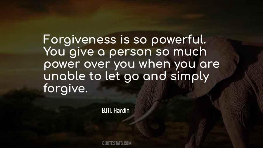 Power To Forgive Quotes #6461