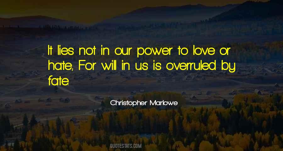 Power To Love Quotes #224666