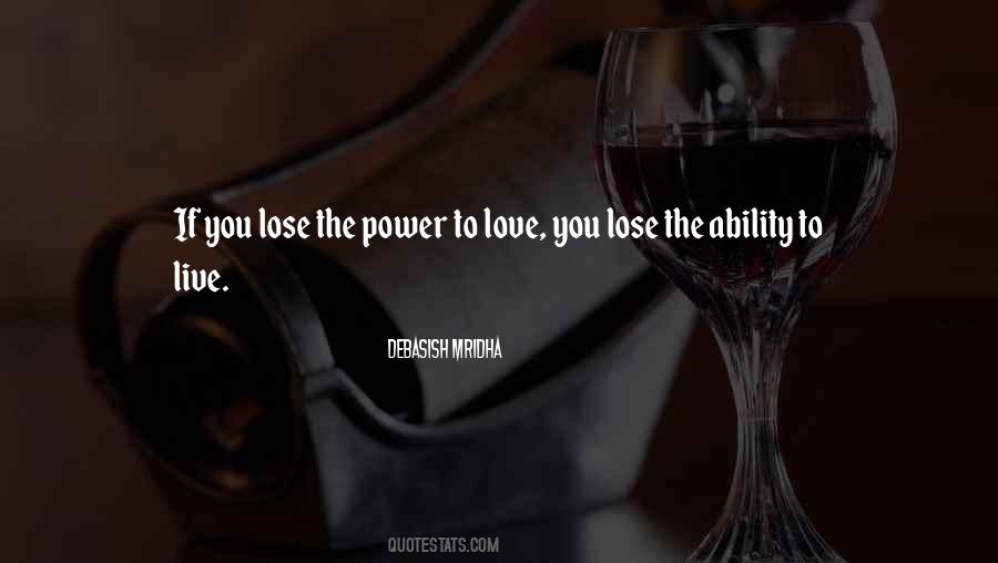 Power To Love Quotes #625585