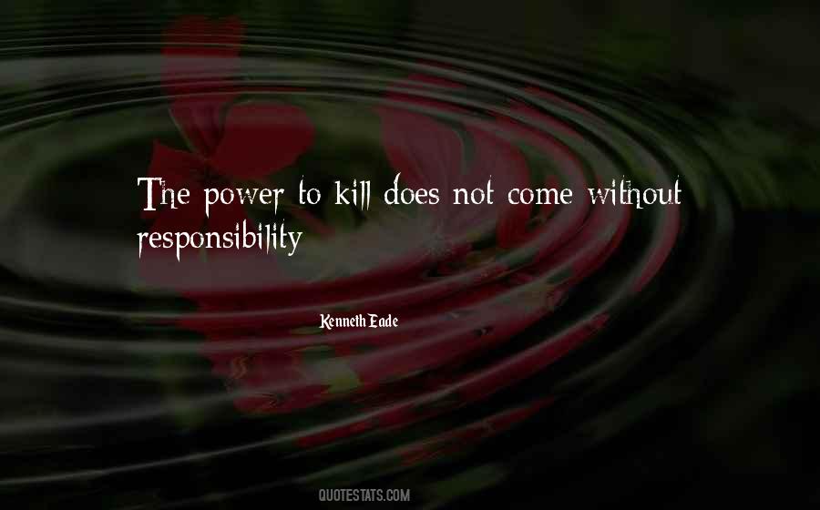 Power Without Responsibility Quotes #1422515