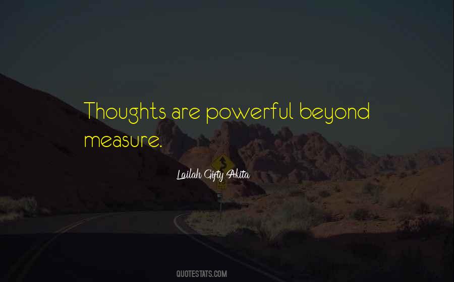 Powerful Beyond Measure Quotes #1797275