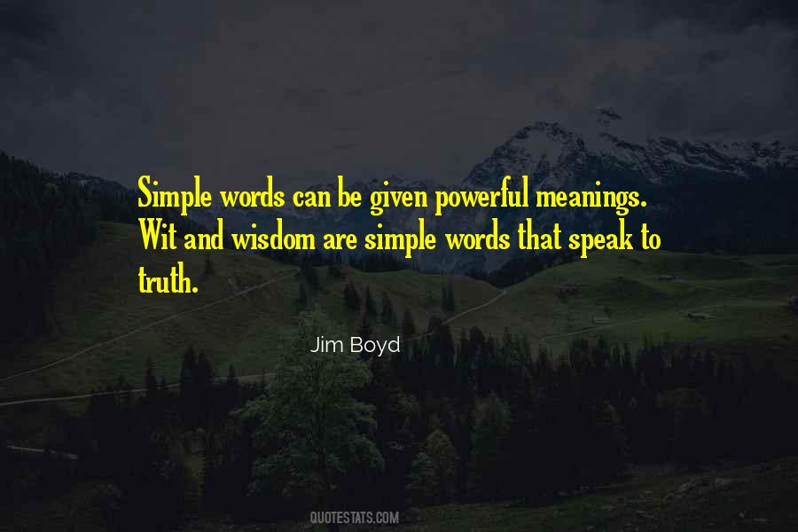 Powerful But Simple Quotes #1404051