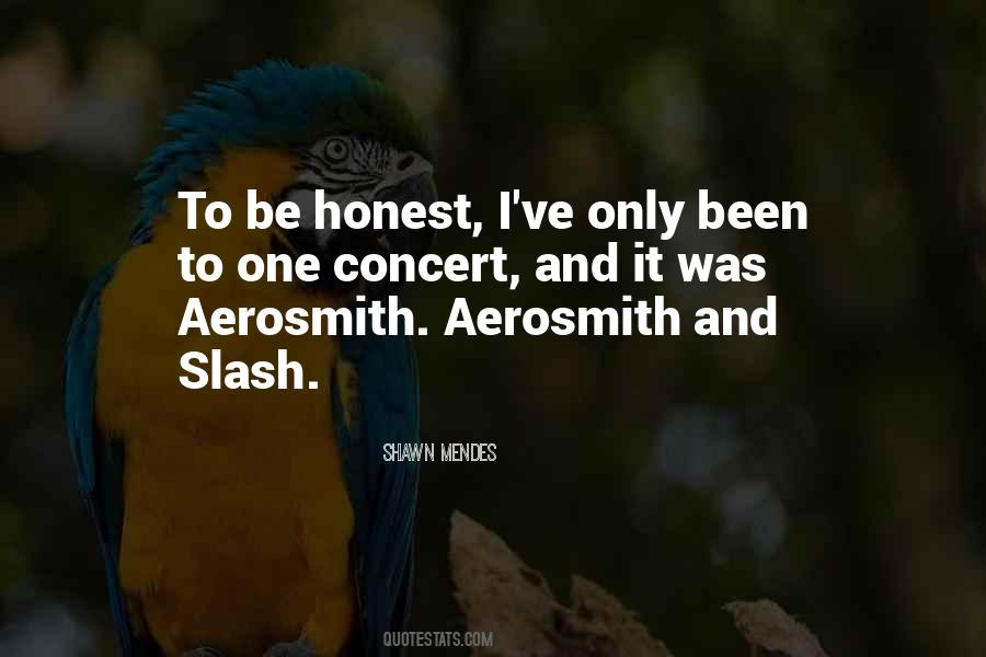 Quotes About Aerosmith #1261406