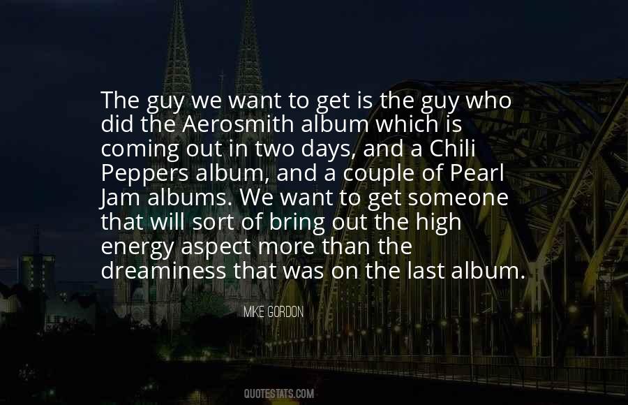 Quotes About Aerosmith #1378152