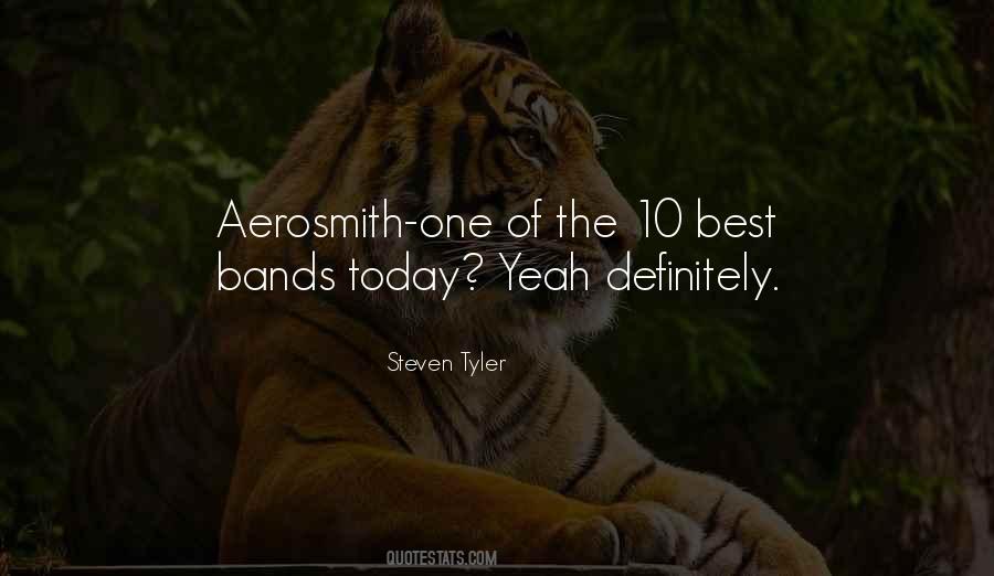 Quotes About Aerosmith #1727102