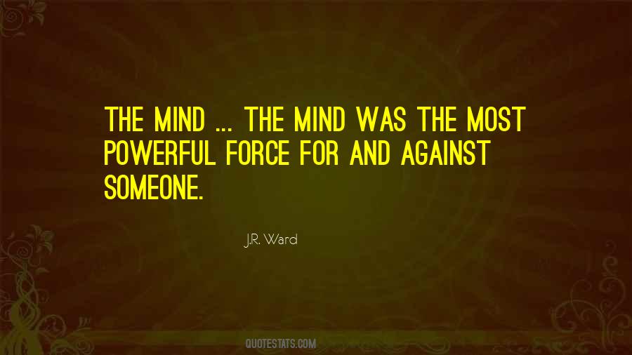 Powerful Mind Quotes #523931