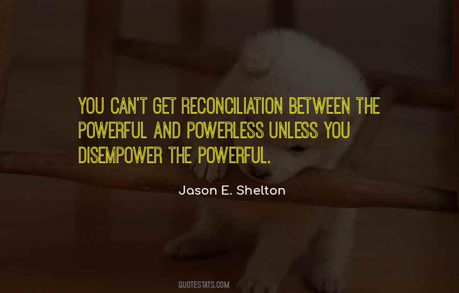 Powerful Powerless Quotes #1875356