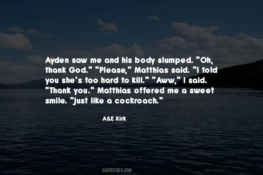 Quotes About Ayden #1474480