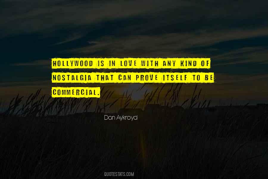 Quotes About Aykroyd #1279888