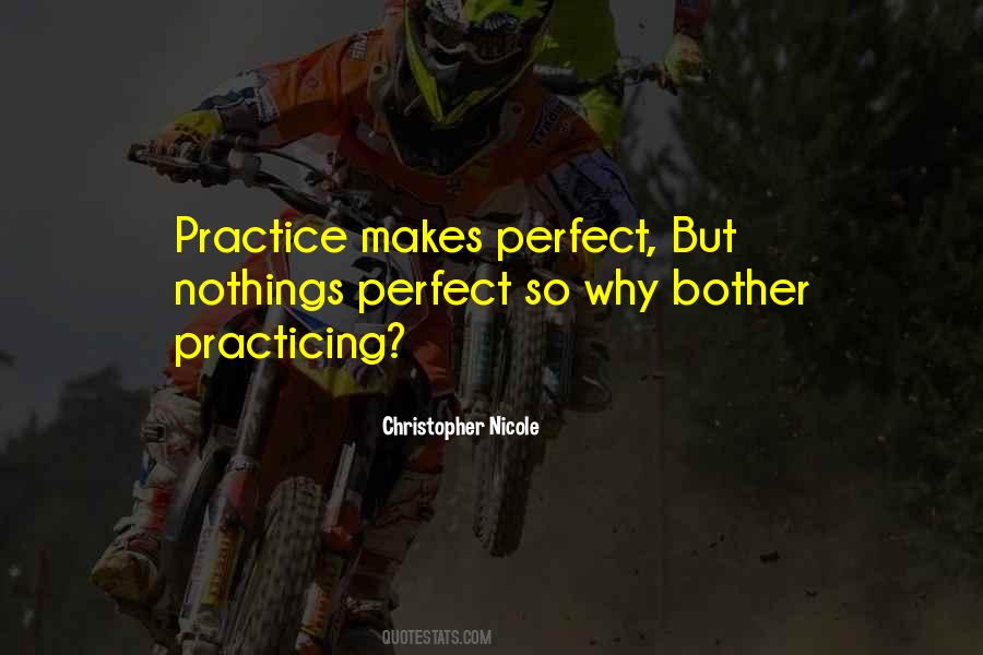 Practice Makes Quotes #596910