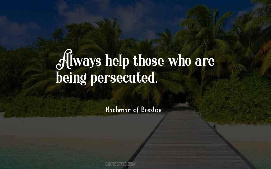 Quotes About Being Persecuted #1005072