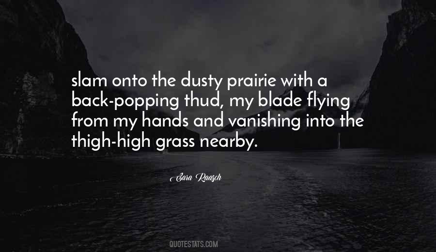 Prairie Grass Quotes #859850