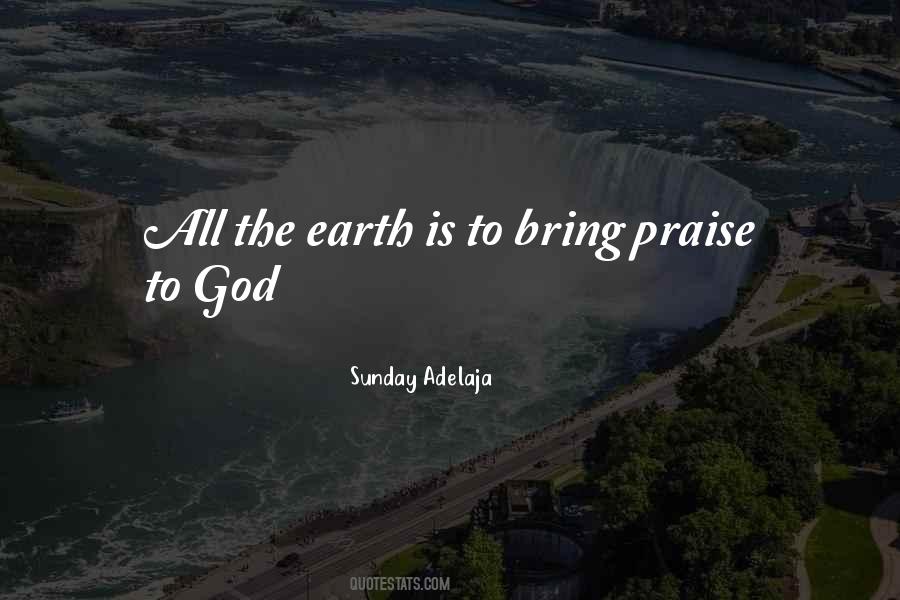 Praise The God Quotes #406534