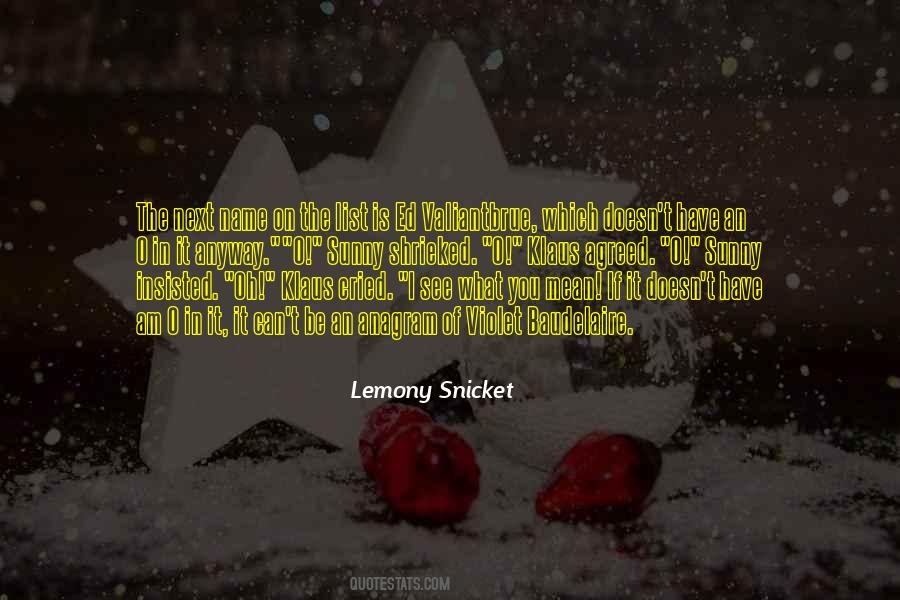 Quotes About Lemony Snicket #25947