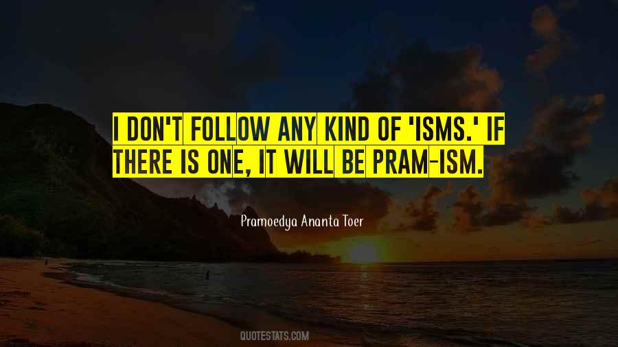 Pramoedya Ananta Quotes #1573193