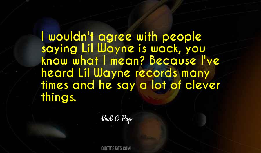 Quotes About Lil Wayne #1185383