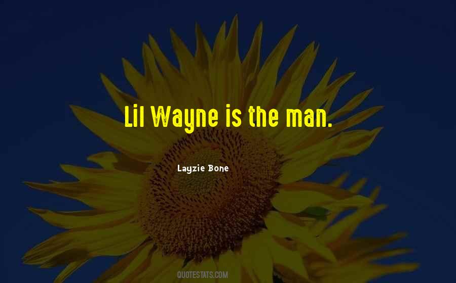 Quotes About Lil Wayne #1514783
