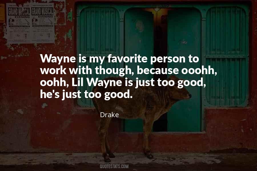 Quotes About Lil Wayne #1855096