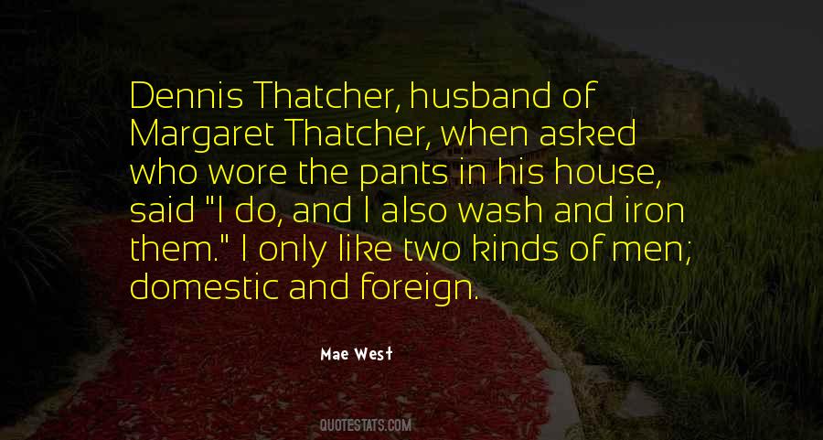 Quotes About Margaret Thatcher #1226163