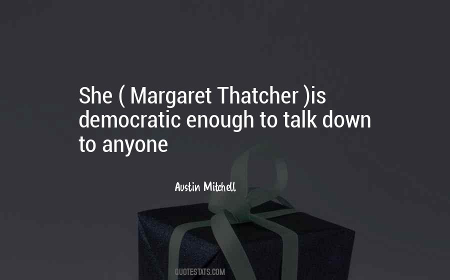 Quotes About Margaret Thatcher #420008