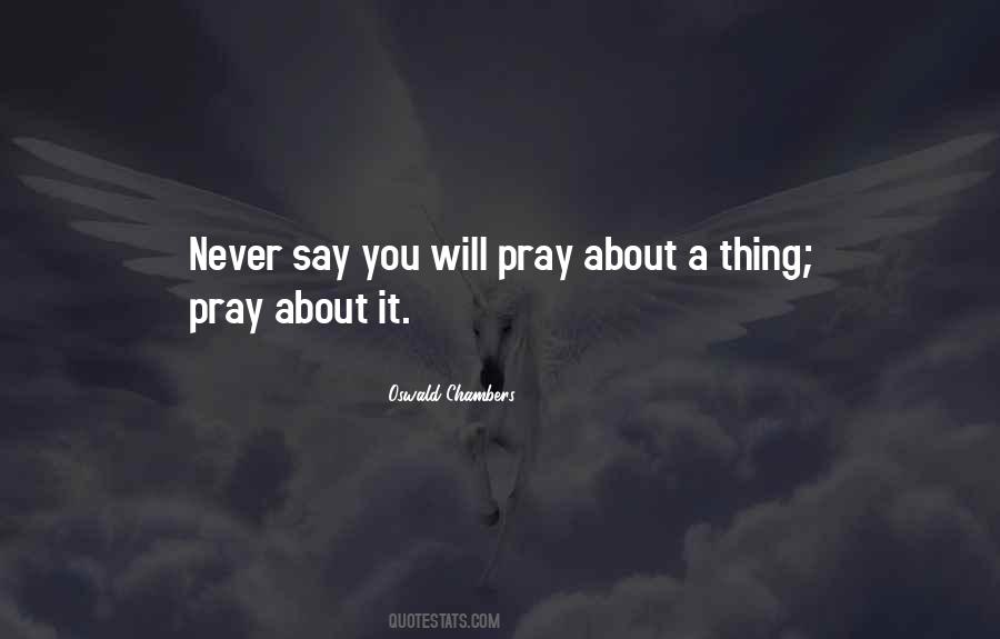 Pray About It Quotes #604589