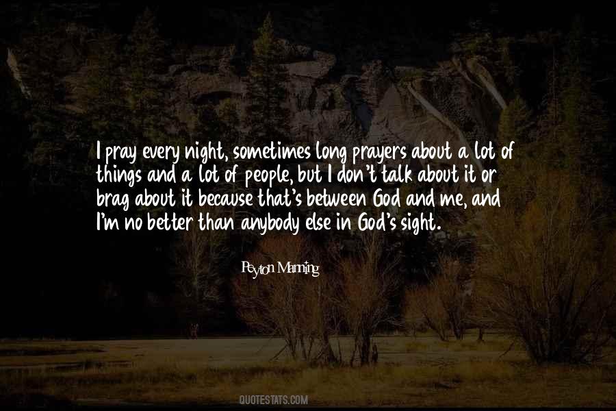 Pray Every Night Quotes #1715742